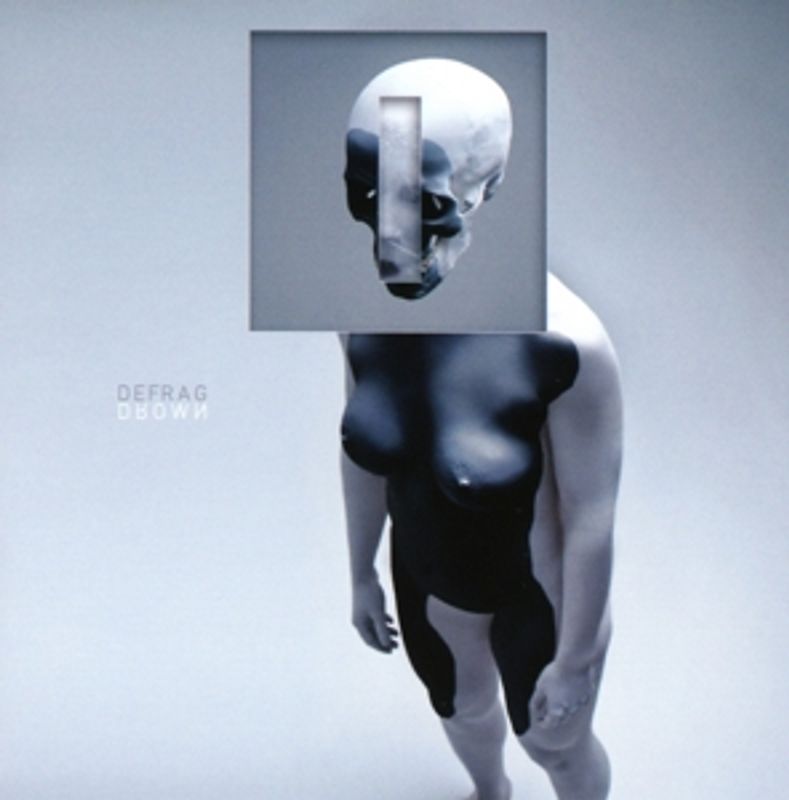 Defrag - Drown