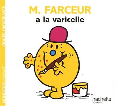 Collection Monsieur Madame (Mr Men & Little Miss): M. Farceur a La Varicelle