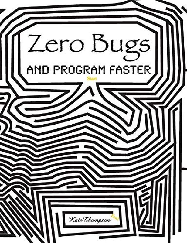 Zero Bugs and Program Faster (Night Bloom Saga, Band 1)