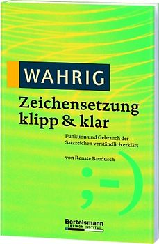 WAHRIG Zeichensetzung klipp & klar