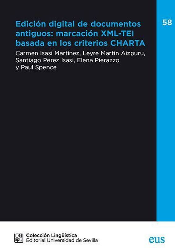 Edición digital de documentos antiguos : marcación XML-TEI basada en los criterios CHARTA