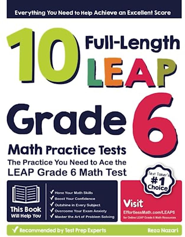 10 Full-Length LEAP Grade 6 Math Practice Tests: The Practice You Need to Ace the LEAP Grade 6 Math Test
