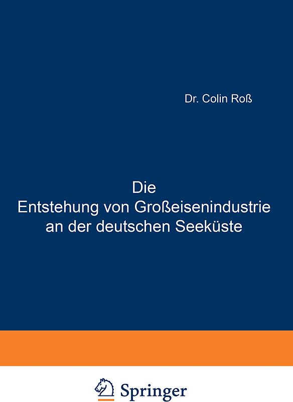 Die Entstehung von Großeisenindustrie an der deutschen Seeküste