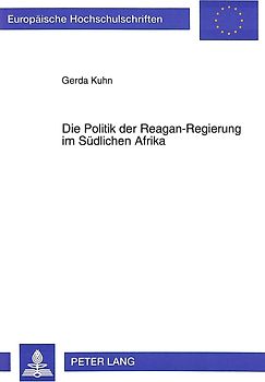 Die Politik der Reagan-Regierung im Südlichen Afrika