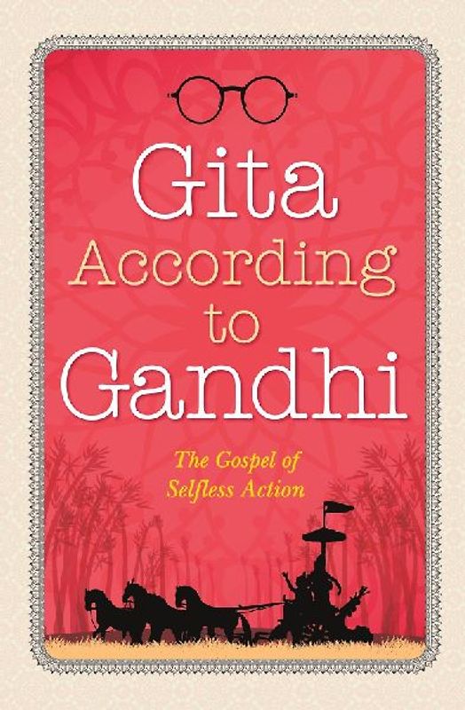 Gita According to Gandhi