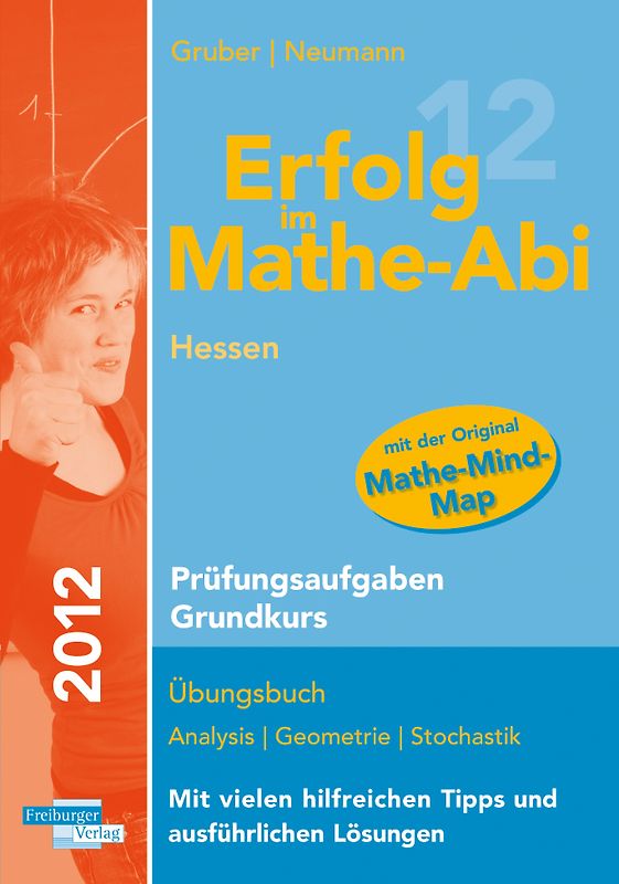 Erfolg im Mathe-Abi 2012 Hessen Prüfungsaufgaben Grundkurs