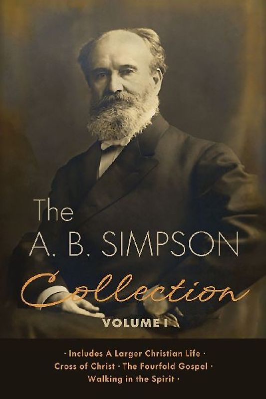 The A.B. Simpson Collection Volume 1