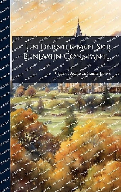 Un Dernier Mot Sur Benjamin Constant...
