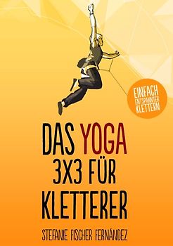 Das Yoga-3x3 für Kletterer