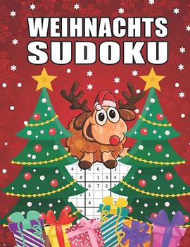 Weihnachts Sudoku: Großes Rätselbuch mit liebevoll gestaltetem Innenleben I Schwierigkeitsgrad Leicht bis Schwer I Extra Groß für optimale Lesbarkeit