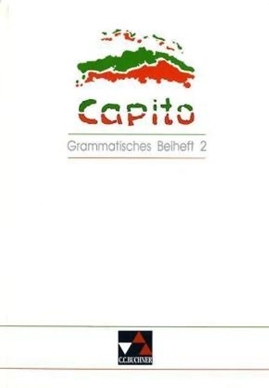 Capito. Unterrichtswerk für Italienisch / Grammatisches Beiheft