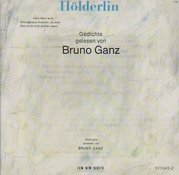 Friedrich Hölderlin: Gedichte. Gelesen von Bruno Ganz