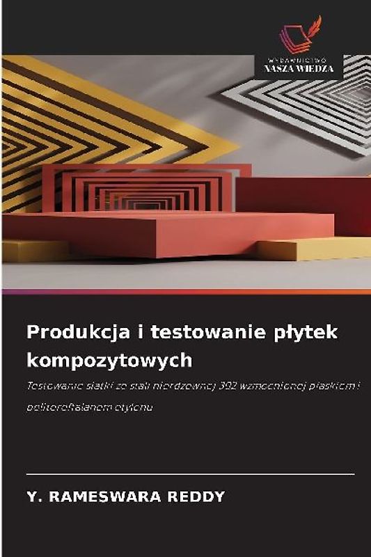 Produkcja i testowanie p¿ytek kompozytowych