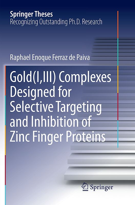 Gold(I,III) Complexes Designed for Selective Targeting and Inhibition of Zinc Finger Proteins