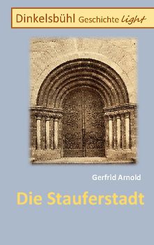 Die Stauferstadt