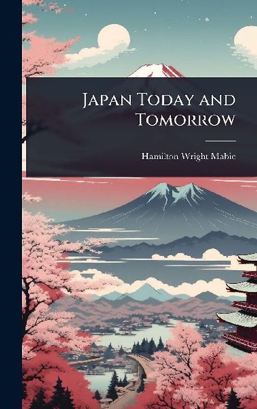 Japan Today and Tomorrow
