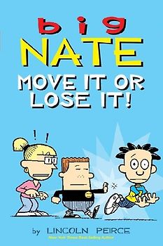 Big Nate: Move It or Lose It!