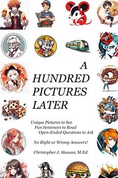 A HUNDRED PICTURES LATER: Pictures, Reading, Open-Ended Questions, Imagination