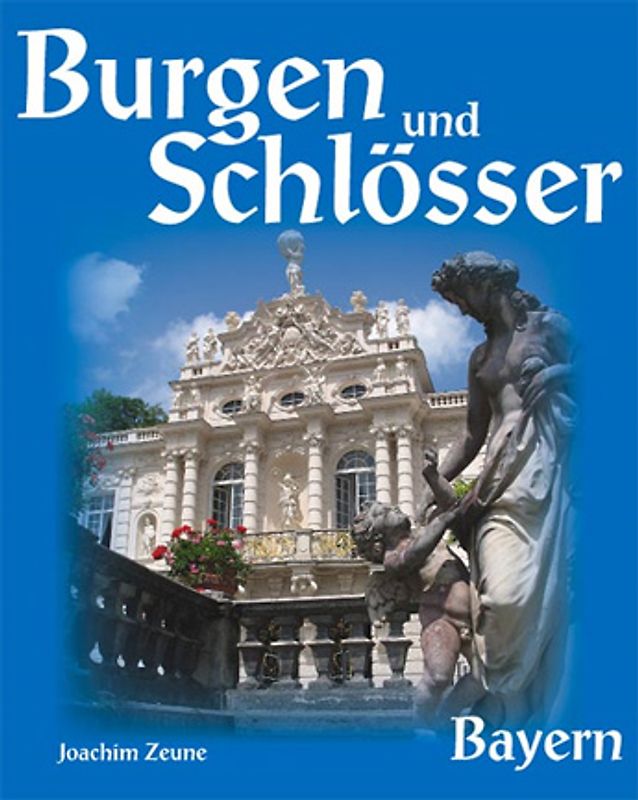 Burgen und Schlösser Bayern