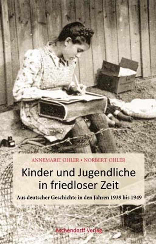 Kinder und Jugendliche in friedloser Zeit