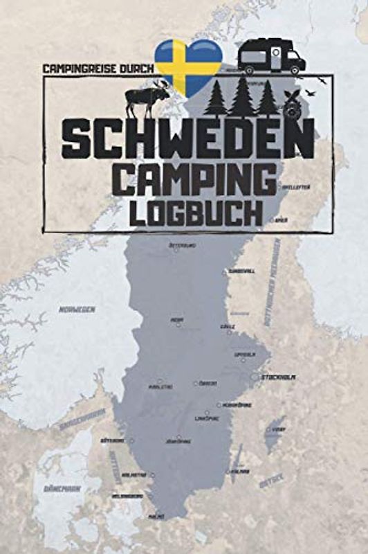 Campingreise durch SCHWEDEN | CAMPING LOGBUCH: Reisetagebuch zum Ausfüllen, Eintragen & Selberschreiben | ca. A5 (15,24 x 22,86 cm)(15,24 x 22,86 cm)