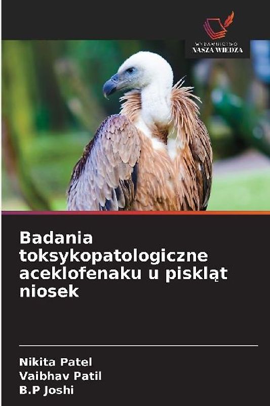 Badania toksykopatologiczne aceklofenaku u piskl¿t niosek