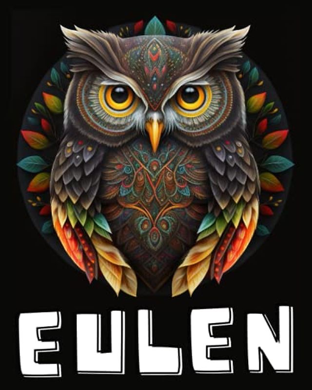 Eulen Mandala Malbuch für Erwachsene (BAND 3): Zen Mandala Malbuch für Erwachsene - Eulen Buch zum Ausmalen | Eulen Geschenk für Frauen