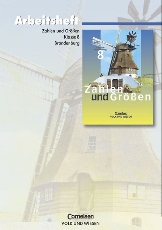 Zahlen und Größen. Sekundarstufe I - Brandenburg / 8. Schuljahr - Arbeitsheft