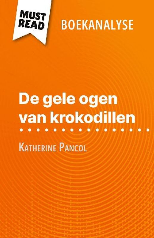 De gele ogen van krokodillen van Katherine Pancol (Boekanalyse)