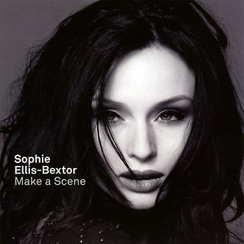 Sophie Ellis-Bextor - Make a Scene
