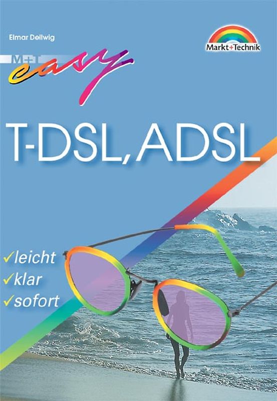 T-DSL, ADSL. Leicht, klar, sofort