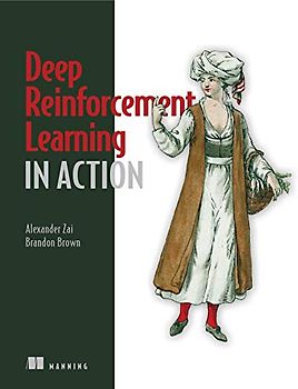 Deep Reinforcement Learning in Action