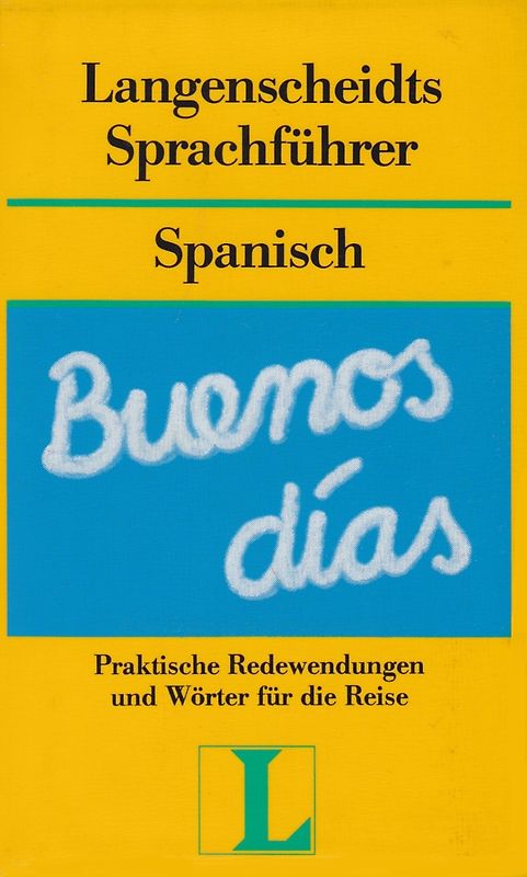 Langenscheidt Sprachführer. Für alle wichtigen Situationen im Urlaub. Spanisch
