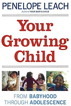 Your Growing Child - Leach, Penelope