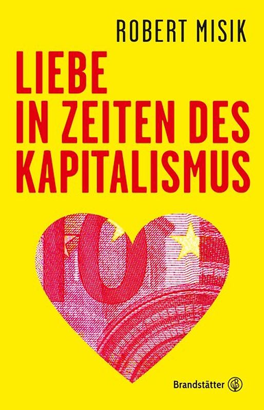 Liebe in Zeiten des Kapitalismus