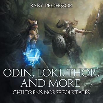 Odin, Loki, Thor, and More | Children's Norse Folktales