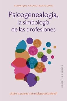 Psicogenealogia, La Simbologia de Las Profesiones