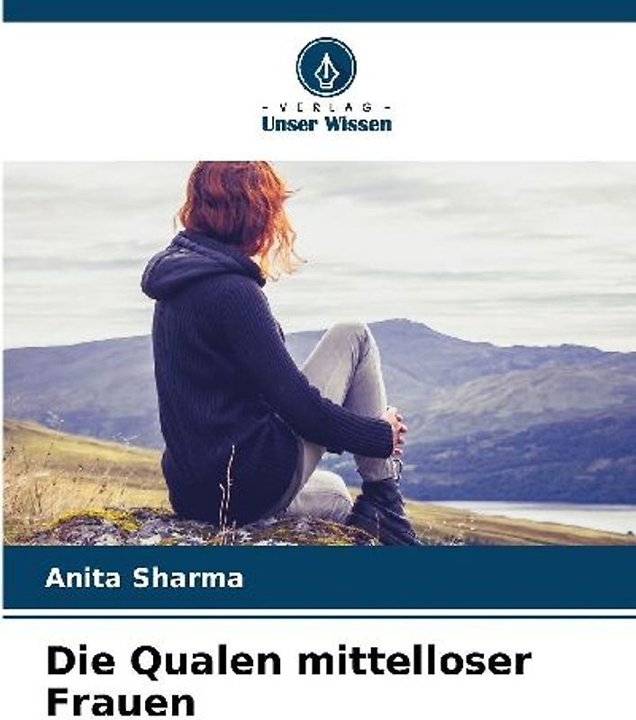 Die Qualen mittelloser Frauen