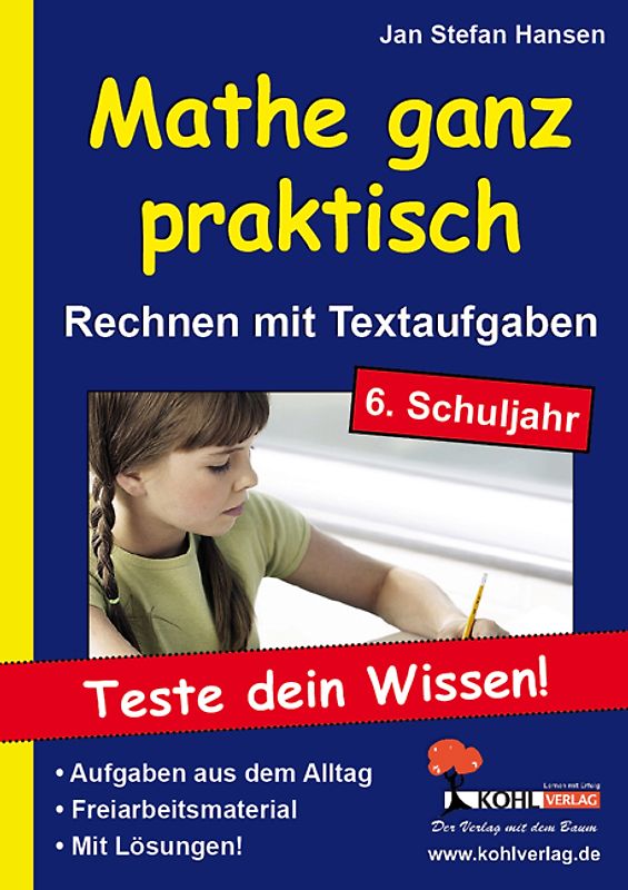 Mathe ganz praktisch - Rechnen mit Textaufgaben, 6. Schuljahr