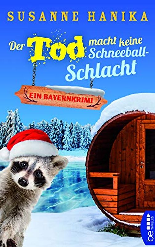Der Tod macht keine Schneeballschlacht