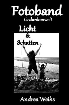 Fotoband Gedankenwelt - Licht und Schatten