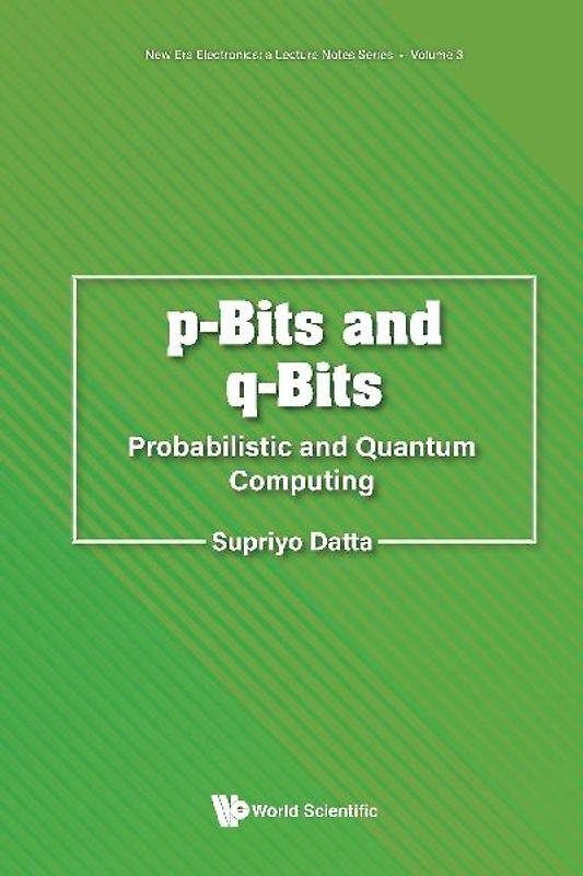 P-BITS AND Q-BITS