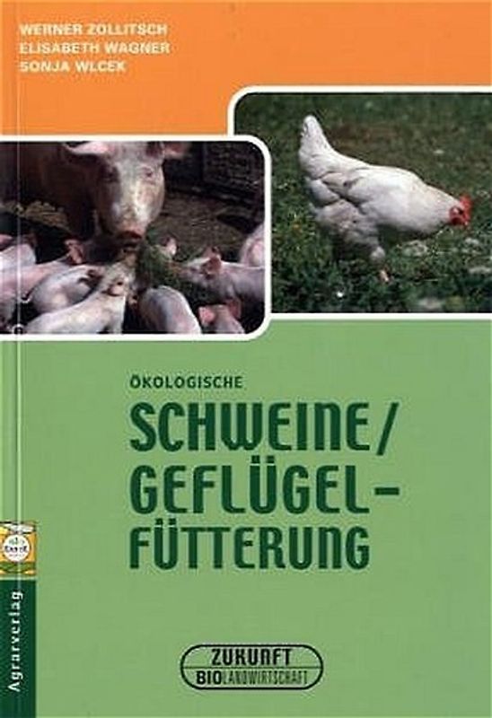 Ökologische Schweine- und Geflügelfütterung