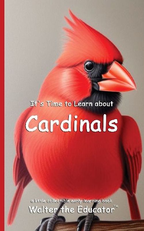 It's Time to Learn about Cardinals