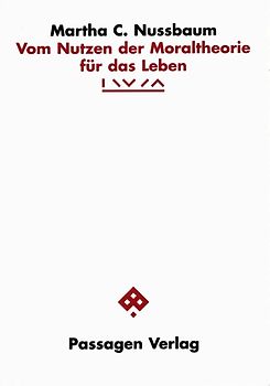 Vom Nutzen der Moraltheorie für das Leben