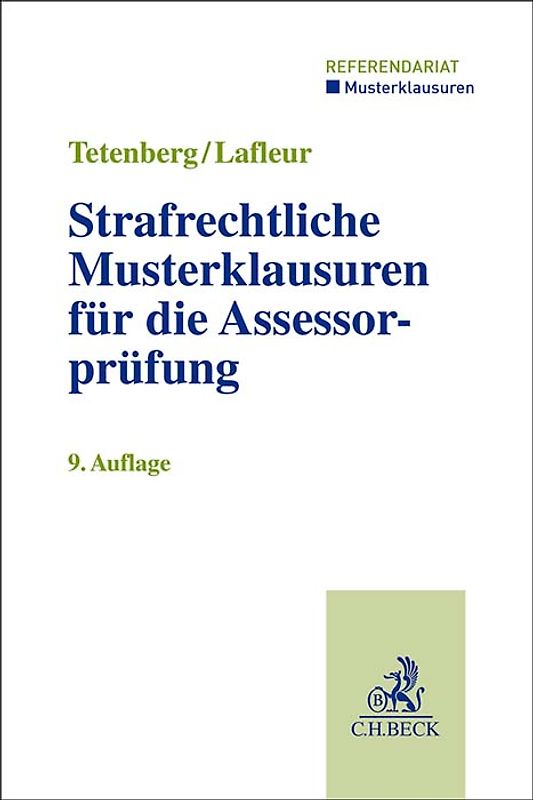 Strafrechtliche Musterklausuren für die Assessorprüfung