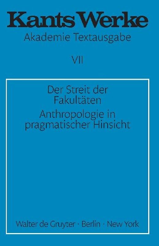 Der Streit der Fakultäten. Anthropologie in pragmatischer Hinsicht