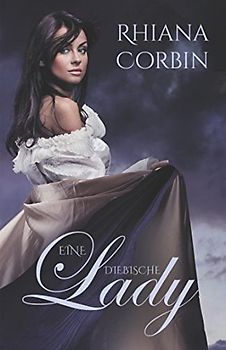 Eine diebische Lady (Lady-History, Band 1)