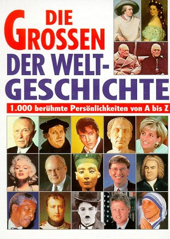 Die Grossen der Weltgeschichte