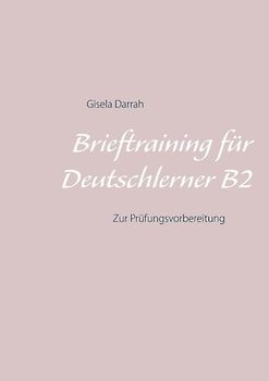 Brieftraining für Deutschlerner B2
